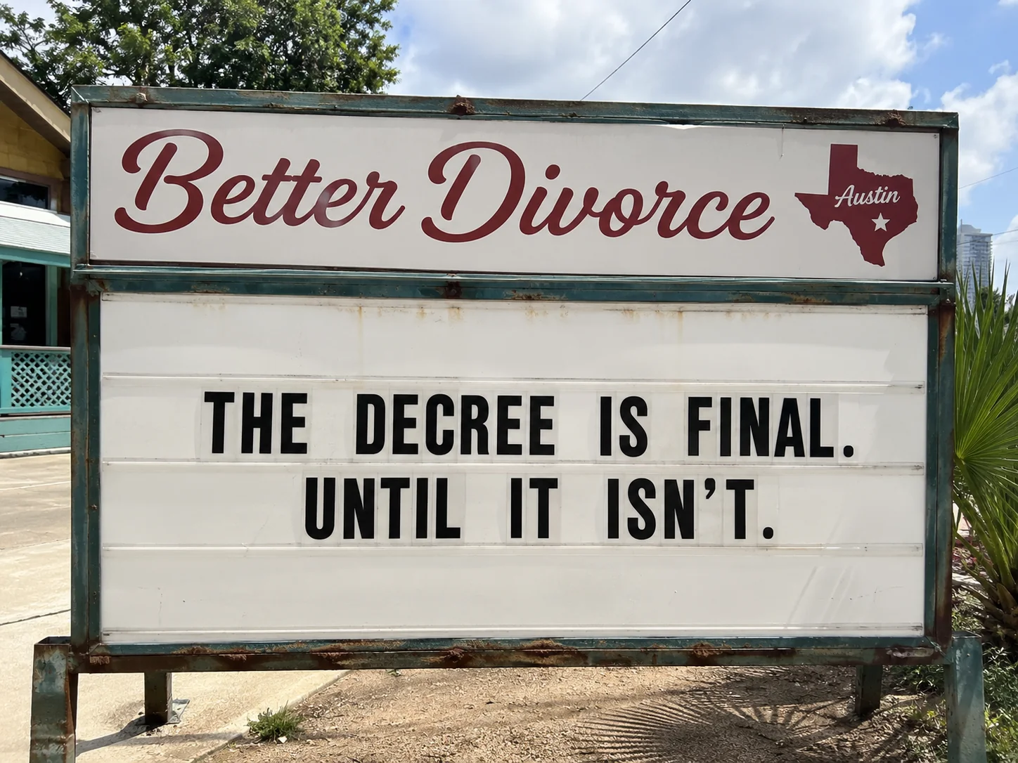Better Divorce Austin marquee sign — entry point: Post-Decree.